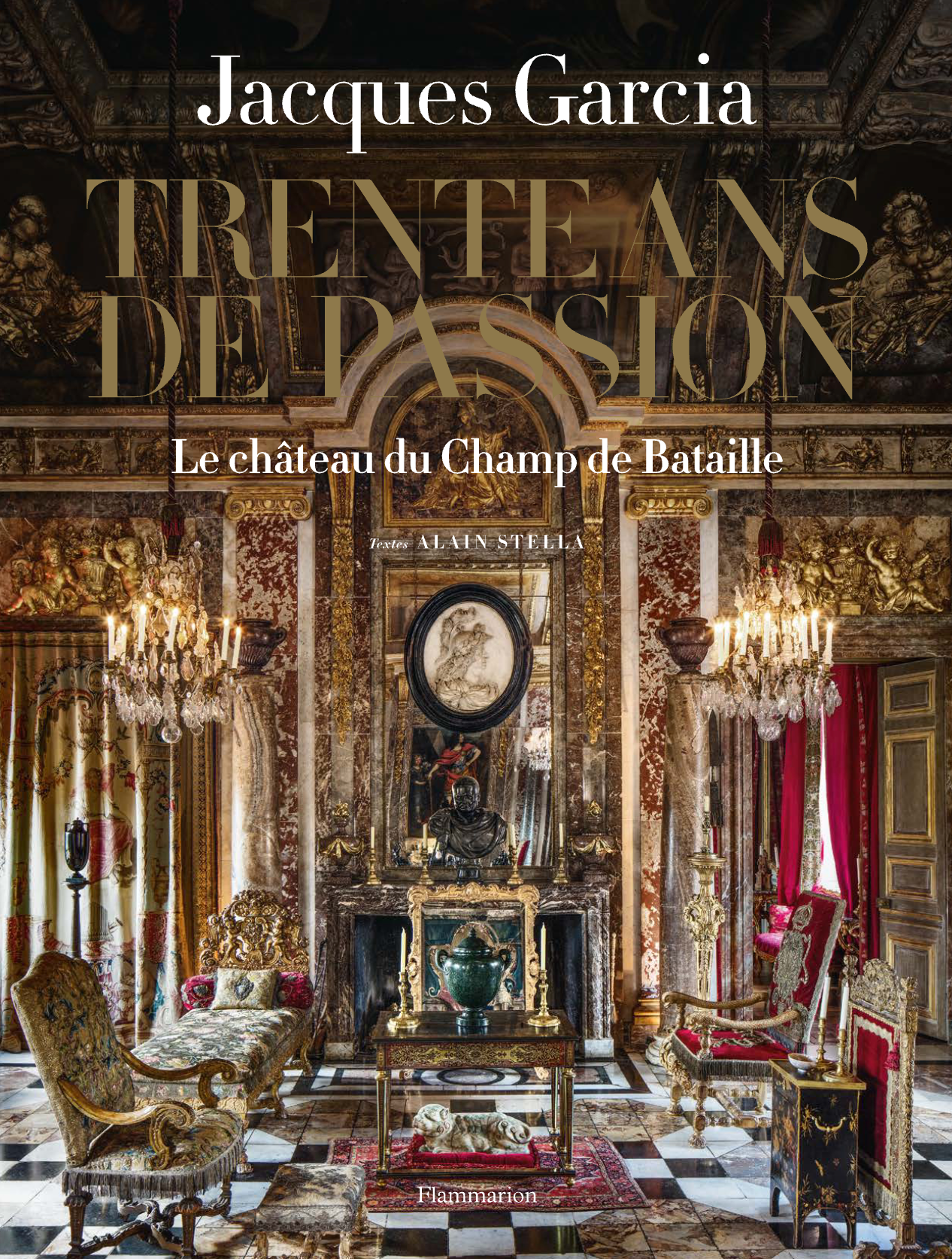 Signature – Jacques Garcia, Trente Ans de Passion